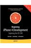 Beginning iPhone 4 Development: Exploring the IOS SDK