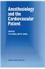 Anesthesiology and the Cardiovascular Patient: Papers Presented at the 41st Annual Postgraduate Course in Anesthesiology, February 1996