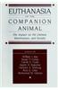 Euthanasia of the Companion Animal: The Impact on Pet Owners, Veterinarians, and Society