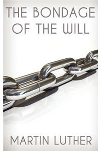 The Bondage of the Will