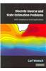 Discrete Inverse and State Estimation Problems