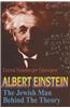 Albert Einstein: The Jewish Man Behind the Theory