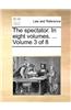 The spectator. In eight volumes. ...  Volume 3 of 8