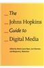 Johns Hopkins Guide to Digital Media