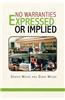 No Warranties Expressed or Implied