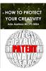 How to Protect Your Creativity