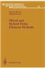 Mixed and Hybrid Finite Element Methods