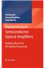 Nanostructure Semiconductor Optical Amplifiers: Building Blocks for All-Optical Processing