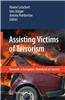 Assisting Victims of Terrorism: Towards a European Standard of Justice