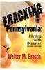 Fracking Pennsylvania: Flirting with Disaster