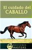 El Cuidado del Caballo
