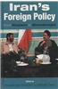 Iran's Foreign Policy: From Khatami to Ahmadinejad
