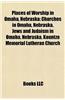 Places of Worship in Omaha, Nebraska: Churches in Omaha, Nebraska, Jews and Judaism in Omaha, Nebraska, Kountze Memorial Lutheran Church