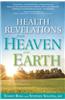 Health Revelations from Heaven: 8 Divine Teachings from a Near Death Experience