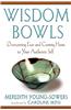 Wisdom Bowls: Overcoming Fear and Coming Home to Your Authentic Self