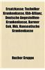 Ersatzkasse: Techniker Krankenkasse, Kkh-Allianz, Deutsche Angestellten-Krankenkasse, Barmer Gek, Hkk, Hanseatische Krankenkasse