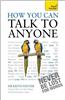 How You Can Talk to Anyone
