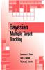 Bayesian Multiple Target Tracking