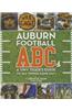 Auburn Football ABCs: A Tiny Tiger's Guide to All Things Game Day