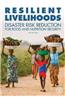 Resilient Livelihoods: Disaster Risk Reduction for Food and Nutrition Security