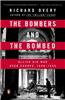 The Bombers and the Bombed: Allied Air War Over Europe, 1940-1945