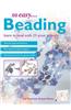 So Easy...Beading: Learn to Bead with 25 Great Projects