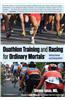 Duathlon Training and Racing for Ordinary Mortals (R): Getting Started and Staying with It