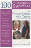 100 Questions and Answers for Women Living with Cancer