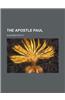 The Apostle Paul