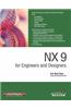 Nx 9 For Engineers And Designers
