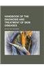 Handbook of the Diagnosis and Treatment of Skin Diseases