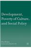 Development, Poverty of Culture, and Social Policy
