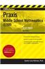 Cliffsnotes Praxis Middle School Mathematics (5169), 2nd Edition