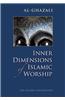 Inner Dimensions of Islamic Worship