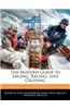 The Modern Guide to Sailing, Racing, and Cruising
