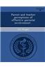 Parent and Teacher Perceptions of Effective Parental Involvement .