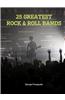 25 Greatest Rock & Roll Bands