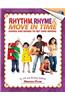 Rhythm, Rhyme & Move in Time - Games and Songs to Get Kids Moving: Singin' & Swingin' at the K-2 Chorale Series