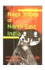 Naga Tribes of North East India