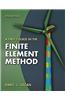 A First Course in the Finite Element Method