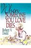 When Someone You Love Dies