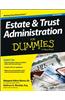 Estate & Trust Administration For Dummies