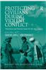 Protecting Civilians During Violent Conflict: Theoretical and Practical Issues for the 21st Century