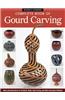 Complete Book of Gourd Carving, Revised & Expanded