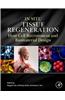 In Situ Tissue Regeneration: Host Cell Recruitment and Biomaterial Design