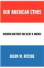 Our American Ethos
