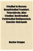 Friedhof in Hessen: Friedhof in Hanau, Judischer Friedhof in Hessen, Hauptfriedhof Frankfurt, Peterskirche, Alter Friedhof, Nordfriedhof