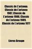 Classic de L'Arizona: Classic de L'Arizona 1987, Classic de L'Arizona 1988, Classic de L'Arizona 1989, Classic de L'Arizona 1977