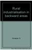 Rural Industrialisation In Backward Areas
