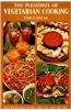 The Pleasures Of Vegetarian Cooking
